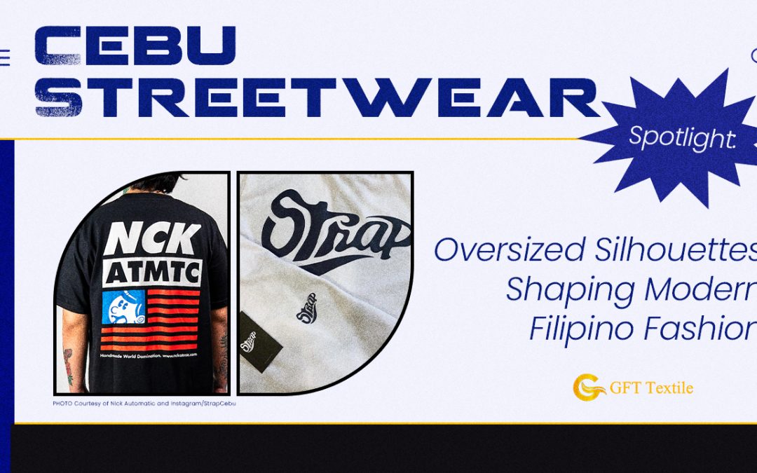 Cebu Streetwear Spotlight: Oversized Silhouettes Shaping Modern Filipino Fashion