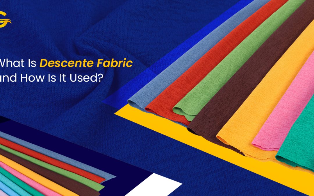 What Is Descente Fabric and How Is It Used?