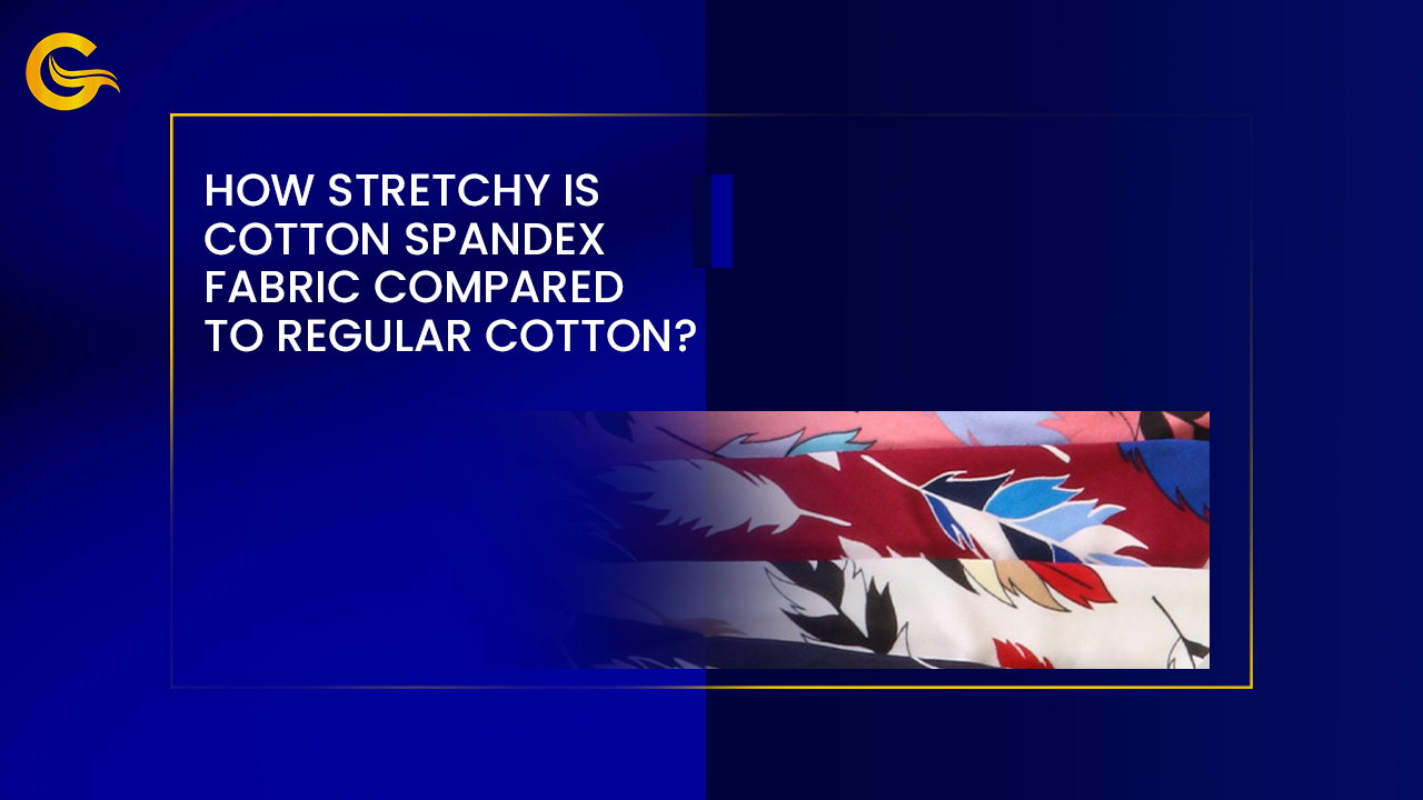 How Stretchy Is Cotton Spandex Fabric Compared to Regular Cotton?